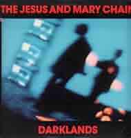 Amazon.com: The Jesus and Mary Chain- Darklands LP: CDs y Vinilo